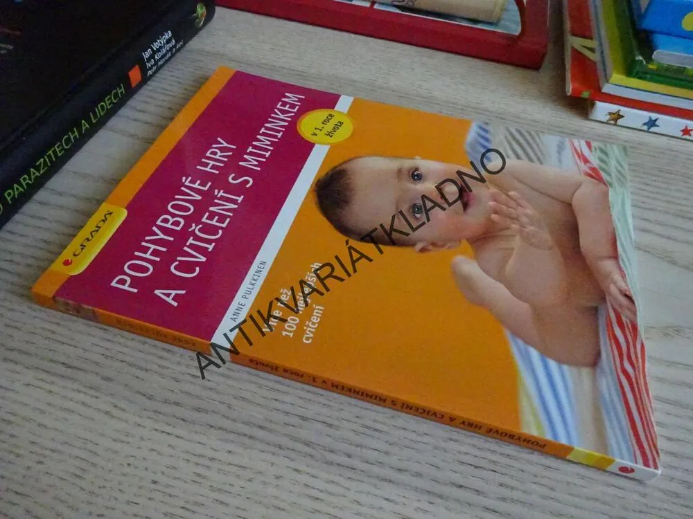 POHYBOVÉ HRY A CVIČENÍ S MIMINKEM, ANNE PULKKINEN, **an
