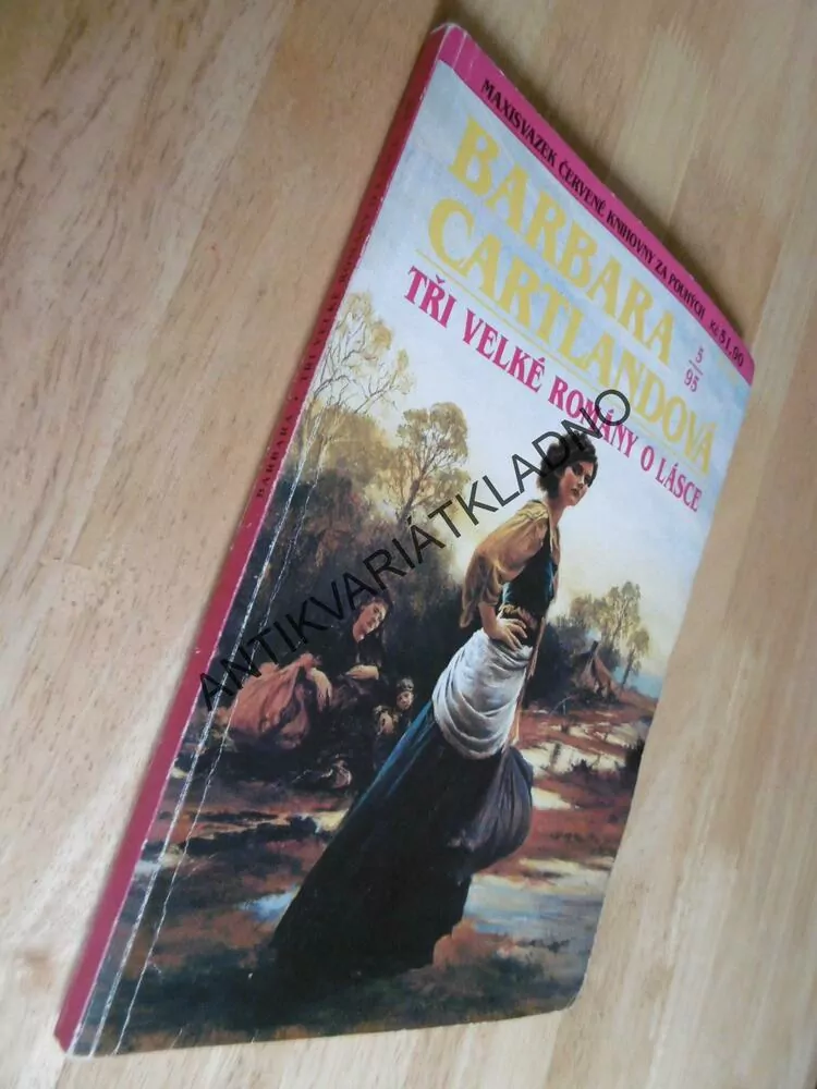 BARBARA CARTLANDOVÁ, 5/95,. 3 PŘÍBĚHY ROMÁNY O LÁSCE,