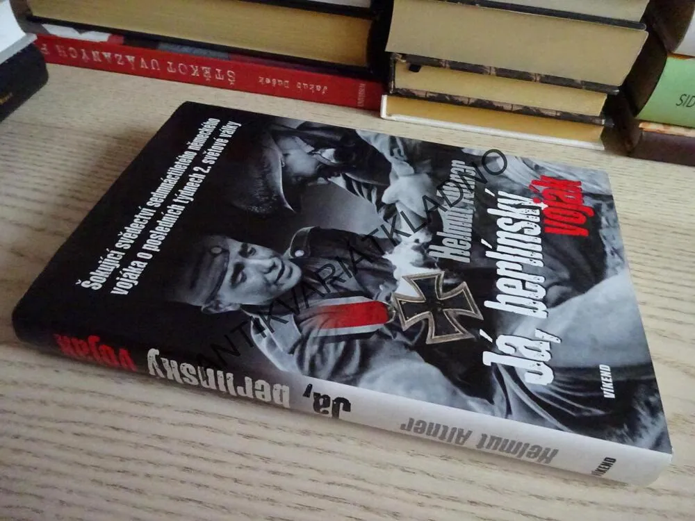 JÁ, BERLÍNSKÝ VOJÁK, HELMUT ALTNER, **an