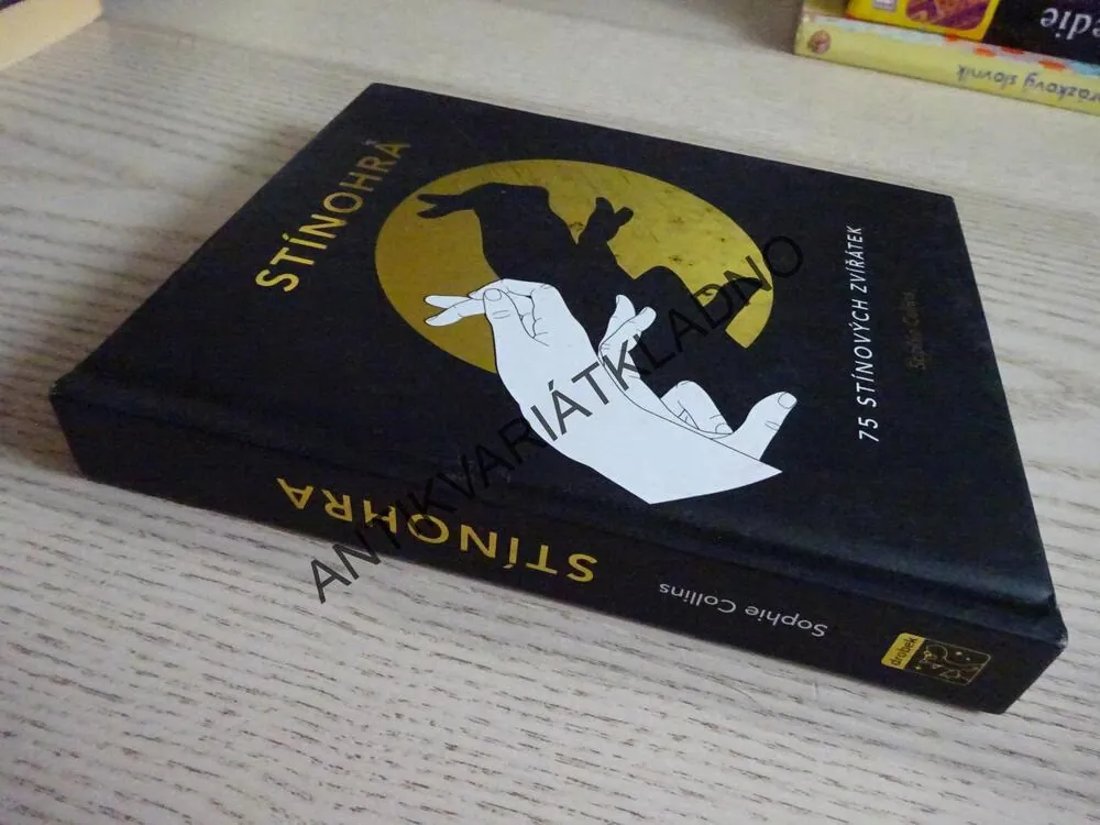 STÍNOHRA, 75 STÍNOVÝCH ZVÍŘÁTEK, SOPHIE COLLINS, **an