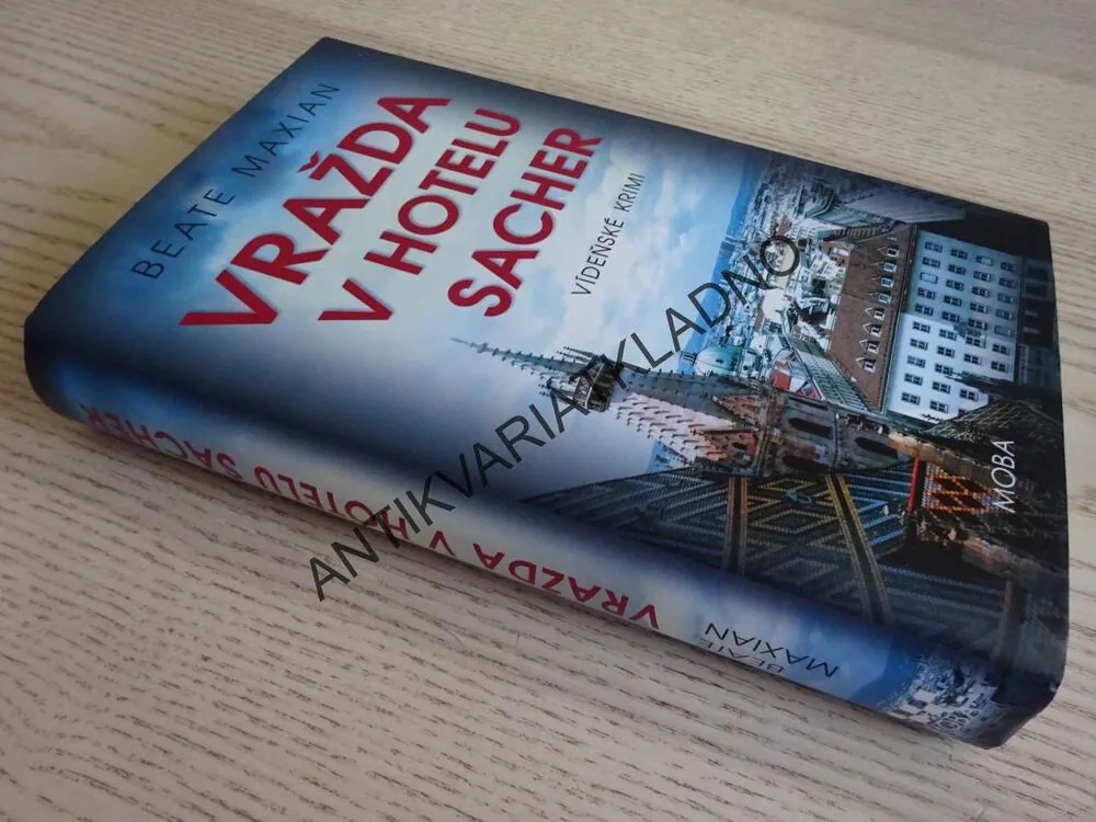VRAŽDA V HOTELU SACHER, BEATE MAXIAN, **an