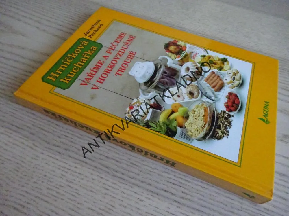 HRNÍČKOVÁ KUCHAŘKA, VAŘÍME A PEČEME V HORKOVZDUŠNÉ TROUBĚ, PECHOVÁ, **an