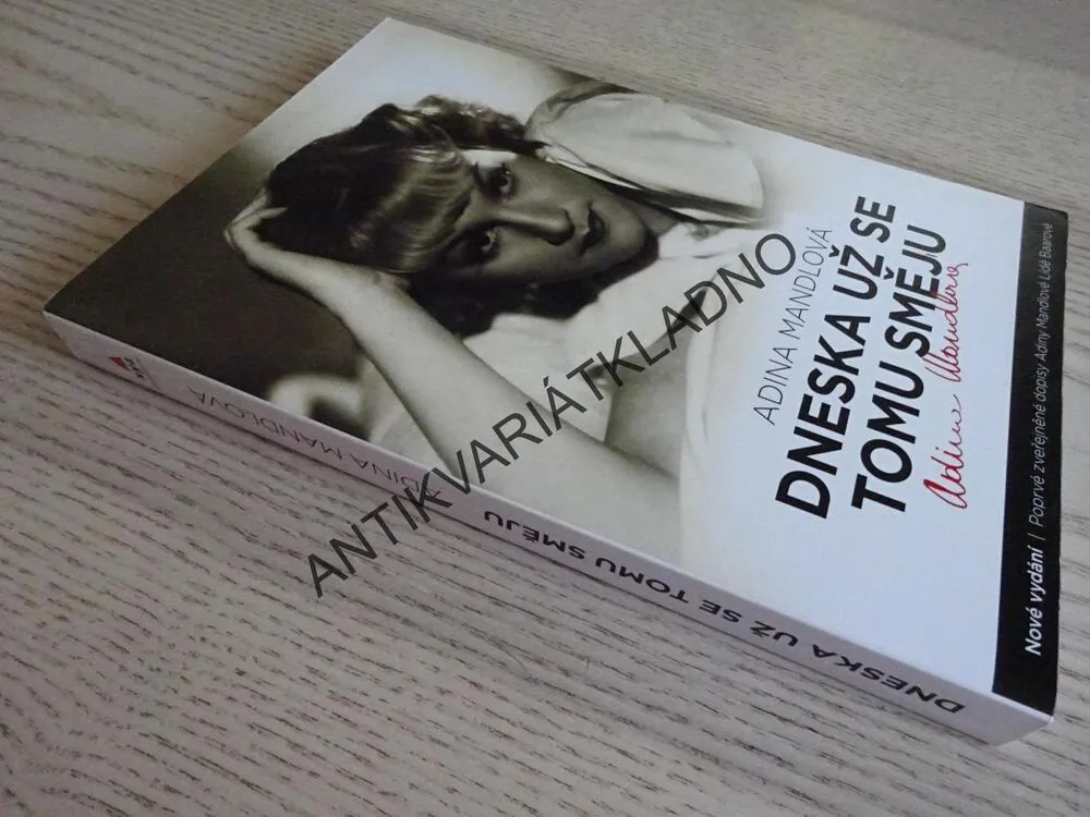 DNESKA UŽ SE TOMU SMĚJU, ADINA MANDLOVÁ, **an