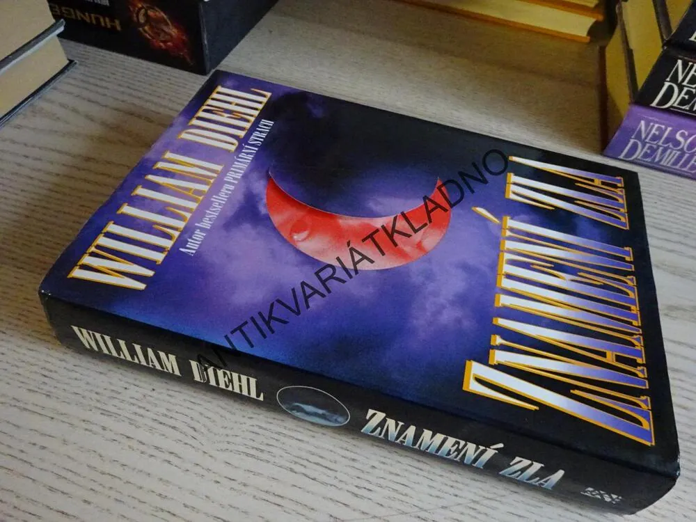 ZNAMENÍ ZLA, WILLIAM DIEHL, **an