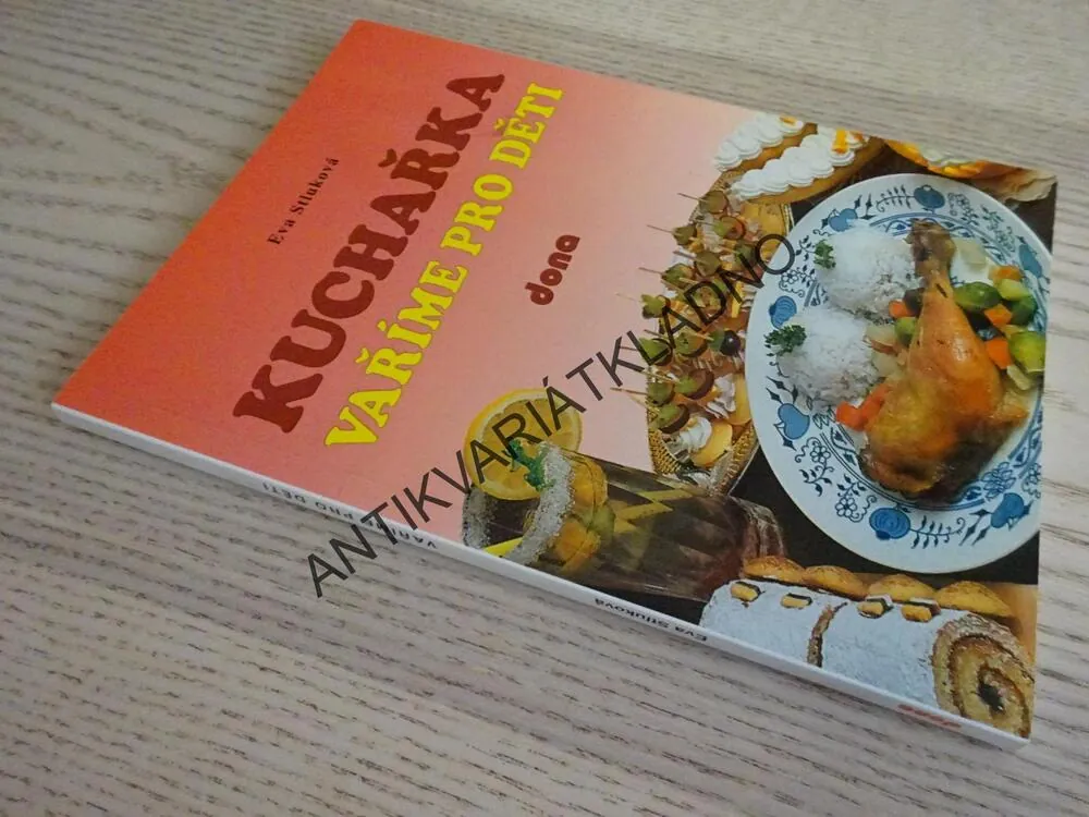 KUCHAŘKA, VAŘÍME PRO DĚTI, EVA STLUKOVÁ, **an