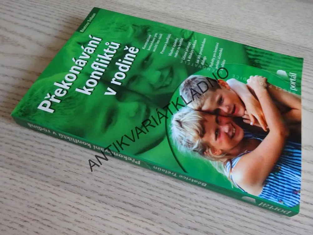 PŘEKONÁVÁNÍ KONFLIKTŮ V RODINĚ, BÉATRICE TRÉLAÜN, **an