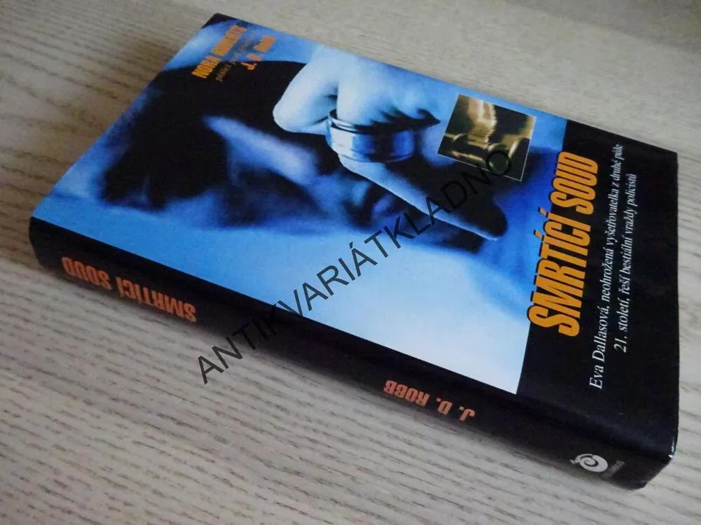 SMRTÍCÍ SOUD, NORA ROBERTS JAKO J. D. ROBB A DALŠÍ
