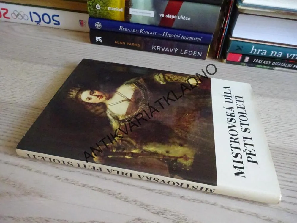 MISTROVSKÁ DÍLA PĚTI STOLETÍ, **an