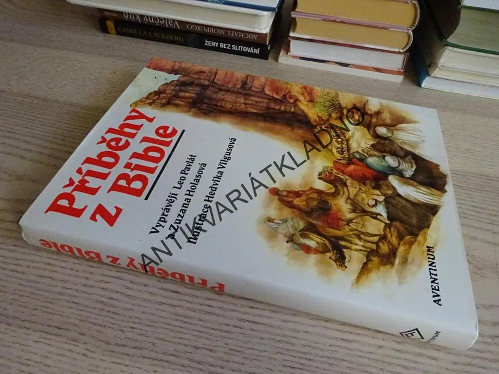 PŘÍBĚHY Z BIBLE, LEO PAVLÁT, ZUZANA HOLASOVÁ, **an