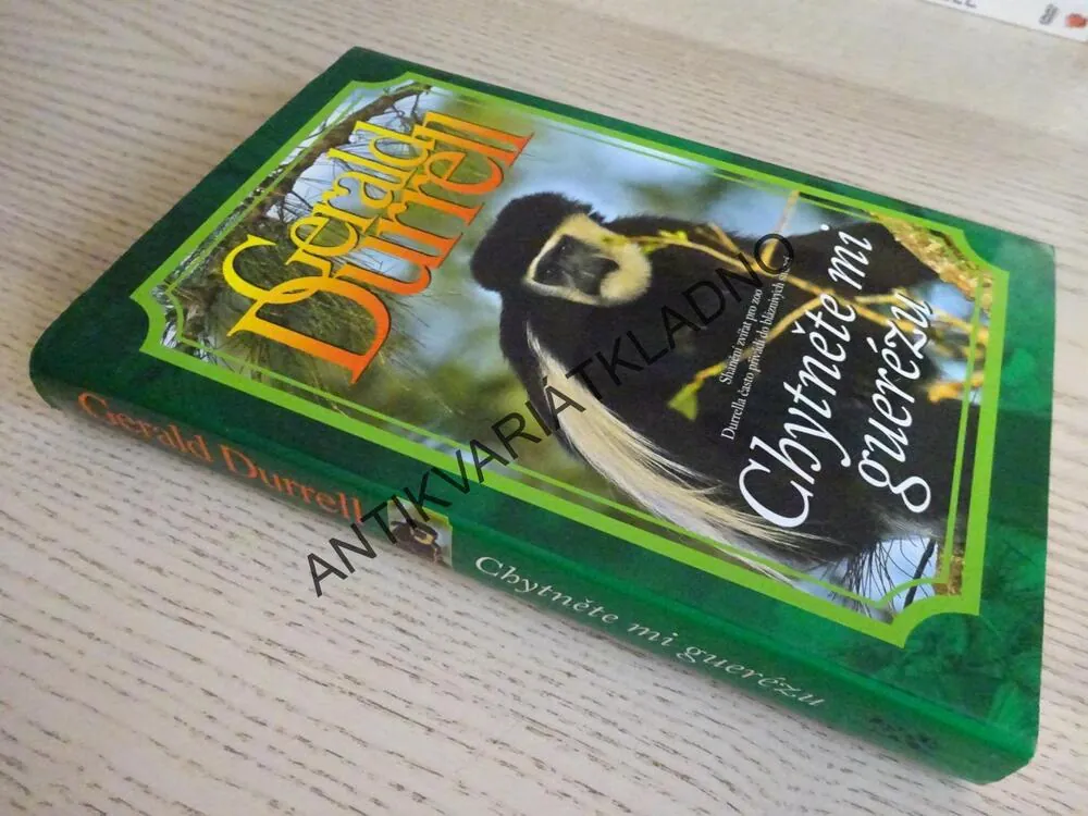 CHYTNĚTE MI GUERÉZU, GERALD DURRELL, **an