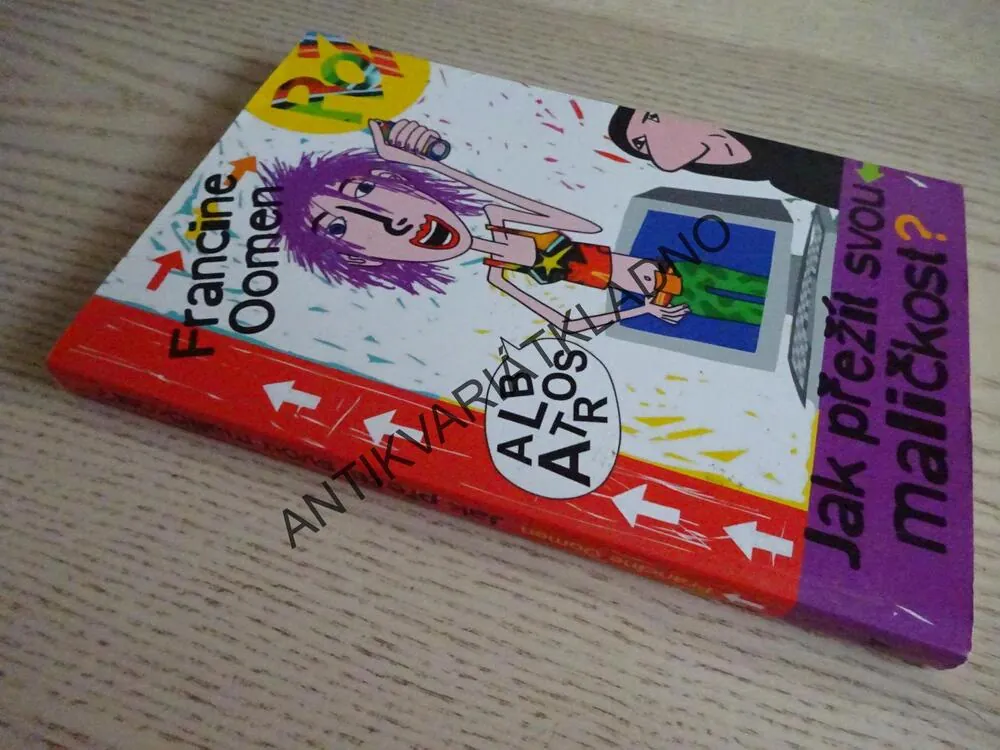 JAK PŘEŽÍT SVOU MALIČKOST?, FRANCINE OOMEN, **an