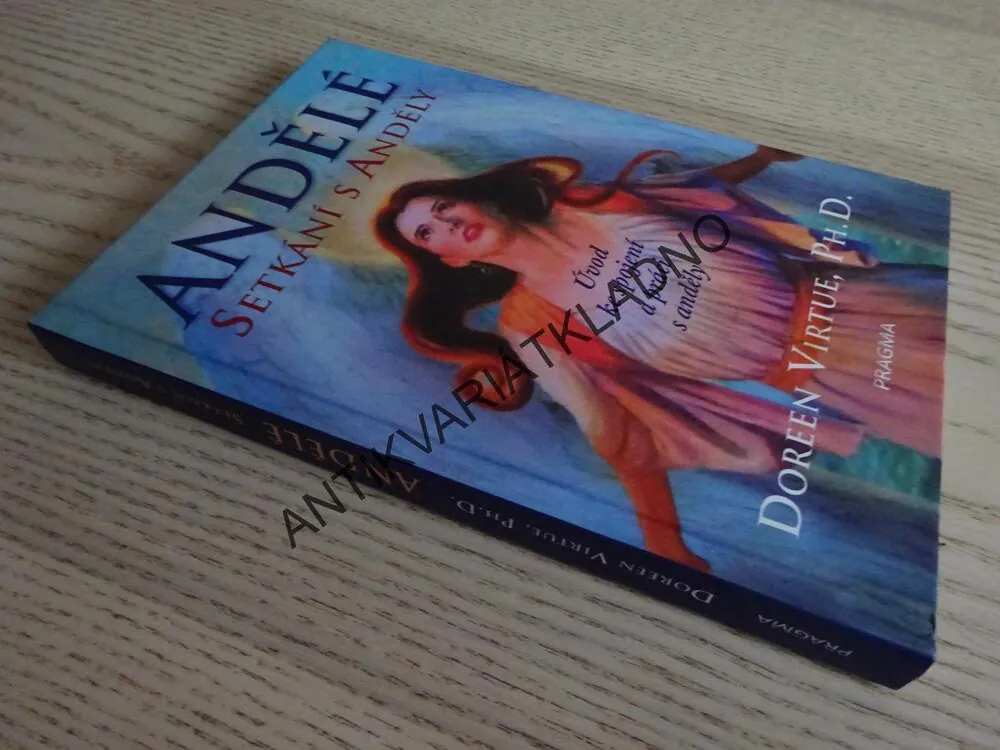 ANDĚLÉ, SETKÁNÍ S ANDĚLY, DOREEN VIRTUE, **an