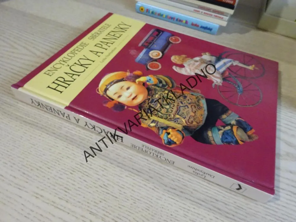 ENCYKLOPEDIE SBĚRATELE, HRAČKY A PANENKY, LYDIA DARBYSHIRE, **an