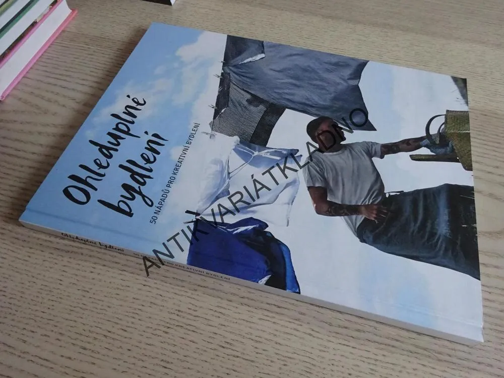 OHLEDUPLNÉ BYDLENÍ, 50 NÁPADŮ PRO KREATIVNÍ BYDLENÍ, **an