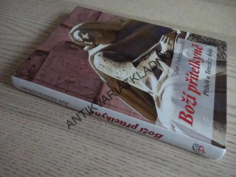 BOŽÍ PŘÍTELKYNĚ, JAN DOBRACZYŃSKI, **an