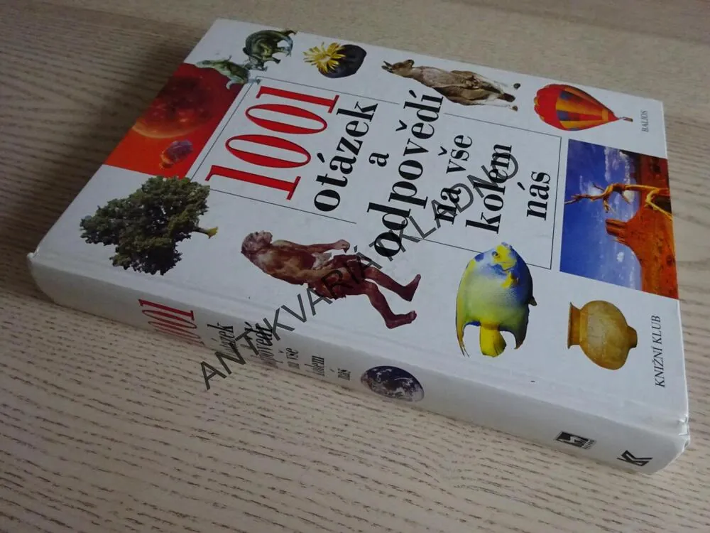 1001 OTÁZEK A ODPOVĚDÍ NA VŠE KOLEM NÁS, **an