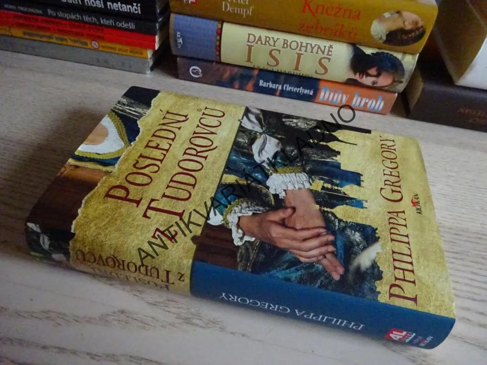 POSLEDNÍ Z TUDOROVCŮ, PHILIPPA GREGORY, **an