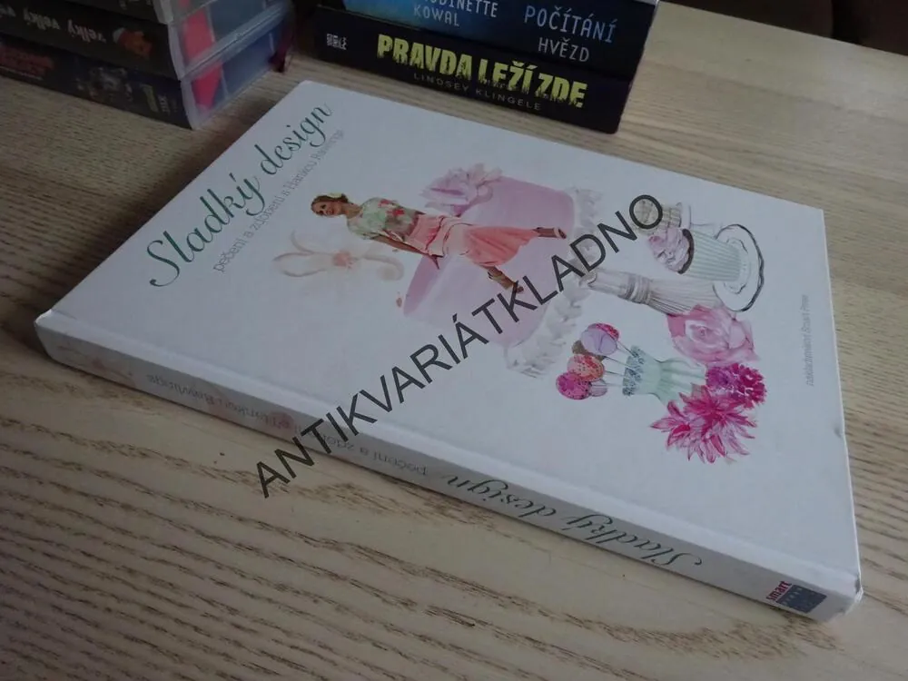 SLADKÝ DESIGN, PEČENÍ A ZDOBENÍ S HANKOU RAWLINGS, **an