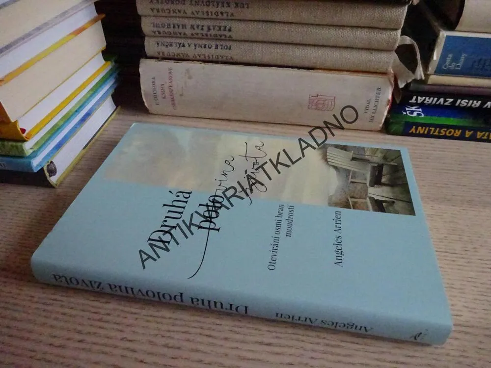 DRUHÁ POLOVINA ŽIVOTA, ANGELES ARRIEN, **an