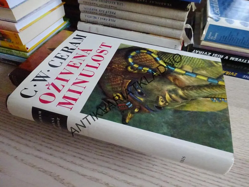 OŽIVENÁ MINULOST, C. W. CERAM, **an