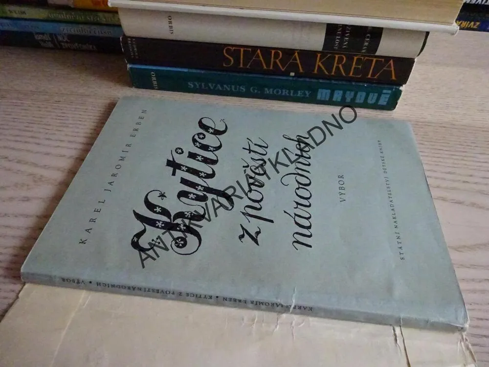 KYTICE Z POVĚSTÍ NÁRODNÍCH, KAREL JAROMÍR ERBEN, **an