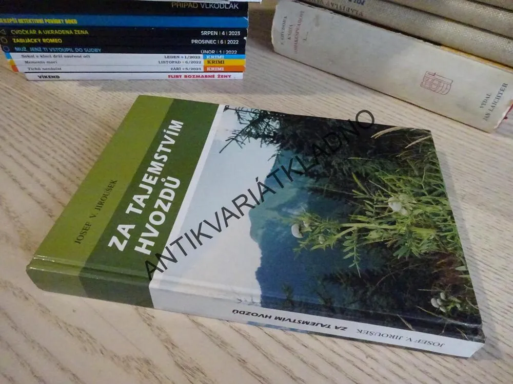 ZA TAJEMSTVÍM HVOZDŮ, JOSEF V. JIROUŠEK, **an