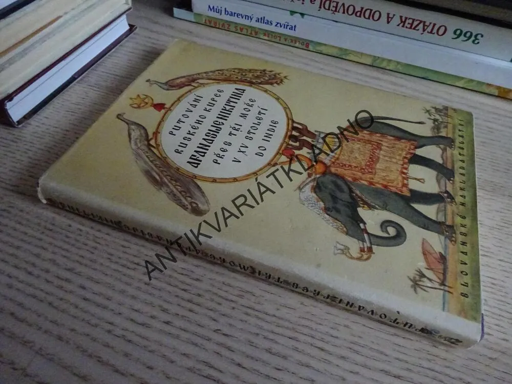 PUTOVÁNÍ RUSKÉHO KUPCE AFANASIJE NIKITINA PŘES TŘI MOŘE V XV. STOLETÍ DO INDIE, **an