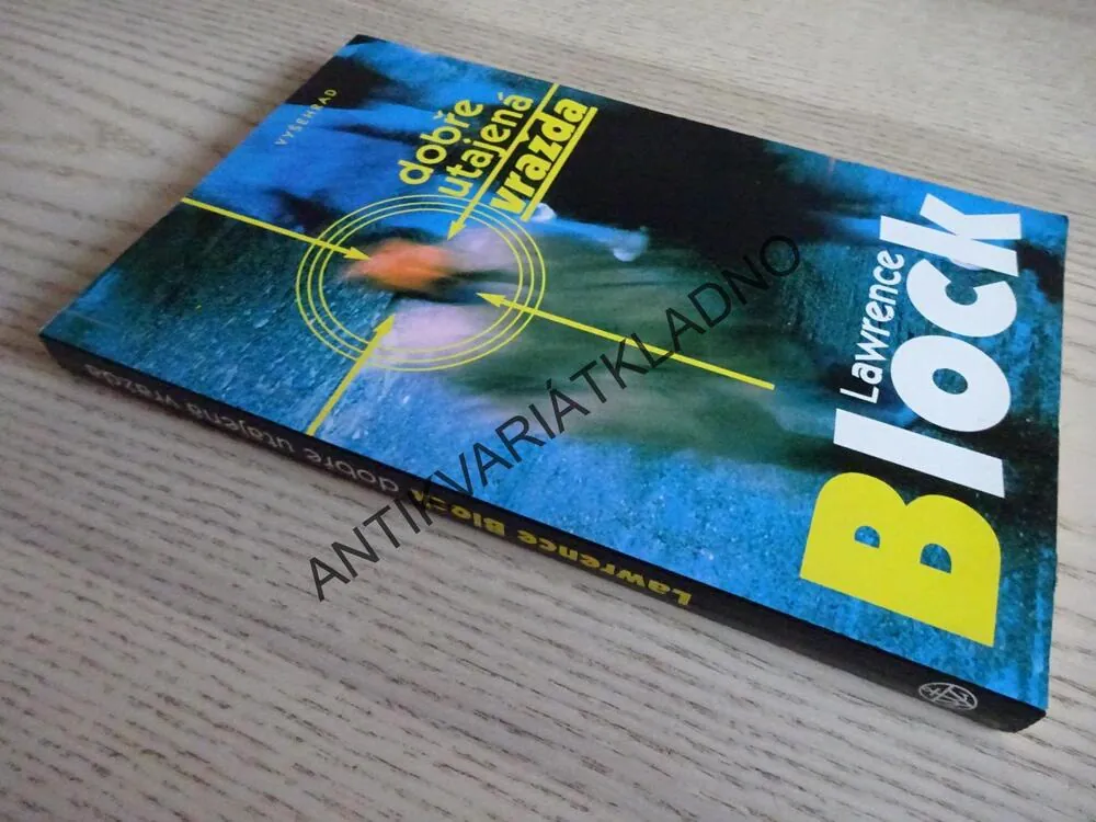 DOBŘE UTAJENÁ VRAŽDA, LAWRENCE BLOCK, **an