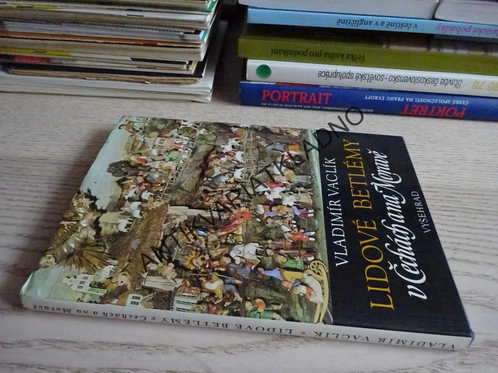 LIDOVÉ BETLÉMY V ČECHÁCH A NA MORAVĚ, VLADIMÍR VACLÍK, **an