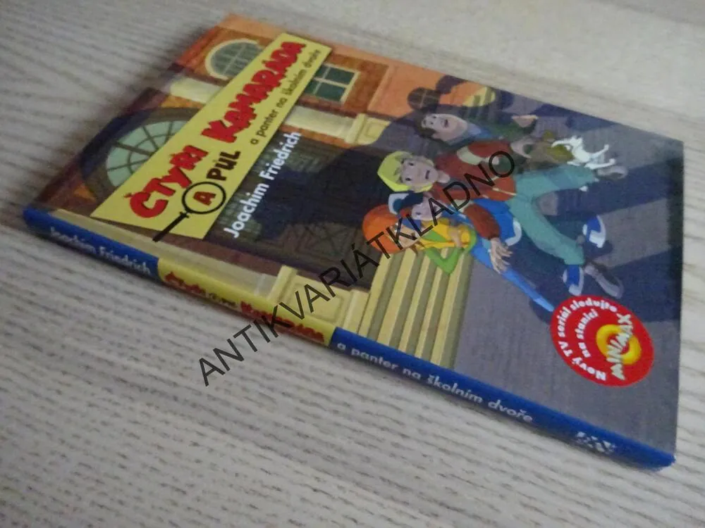 ČTYŘI A PŮL KAMARÁDA A PANTER NA ŠKOLNÍM DVOŘE, JOACHIM FRIEDRICH, **an