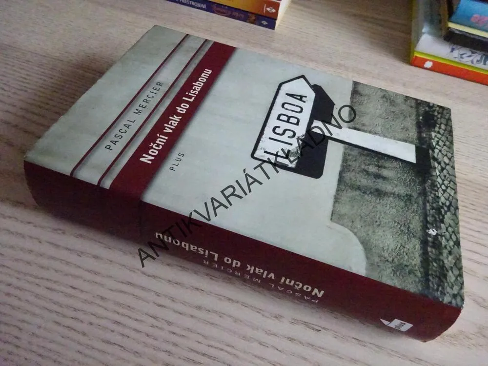NOČNÍ VLAK DO LISABONU, PASCAL MERCIER, **an