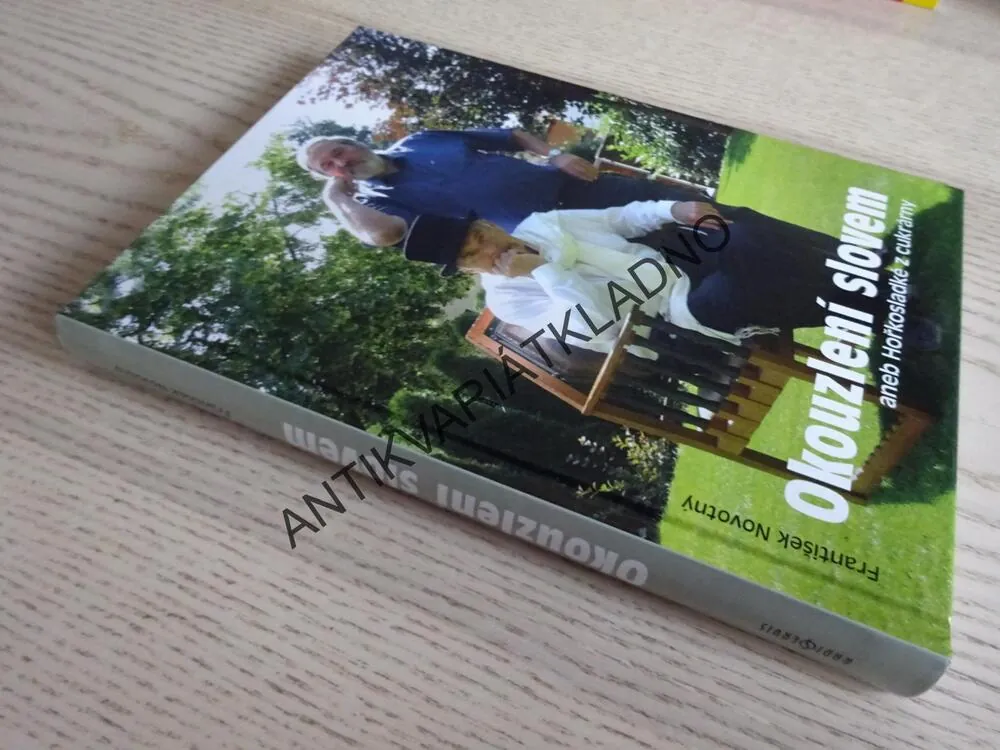 OKOUZLENÍ SLOVEM ANEB HOŘKOSLADKÉ Z CUKRÁRNY, FRANTIŠEK NOVOTNÝ, **an
