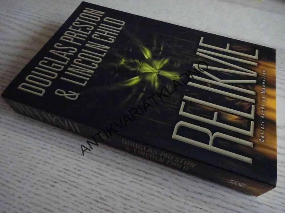 RELIKVIE, DOUGLAS PRESTON, LINCOLN CHILD, **an