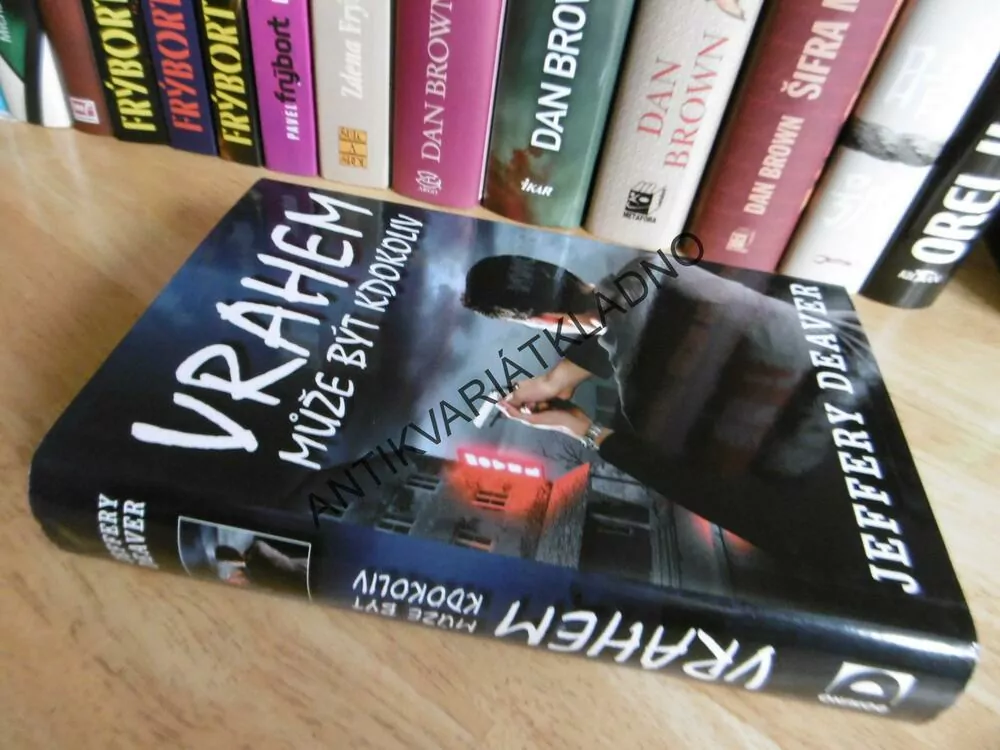 VRAHEM MŮŽE BÝT KDOKOLIV, JEFFERY DEAVER