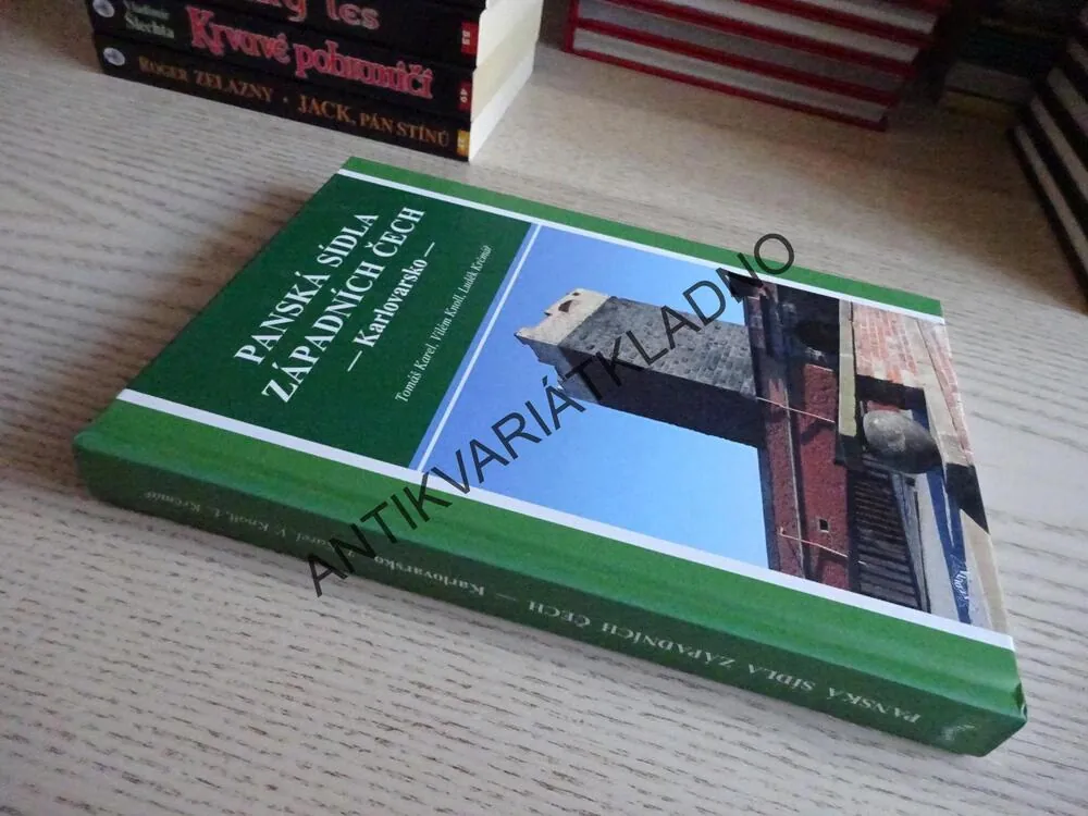 PANSKÁ SÍDLA ZÁPADNÍCH ČECH, KARLOVARSKO, TOMÁŠ KAREL, VILÉM KNOLL, LUDĚK KRČMÁŘ, **an
