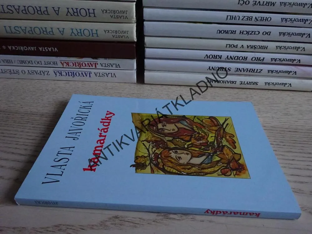 KAMARÁDKY, VLASTA JAVOŘICKÁ, **an