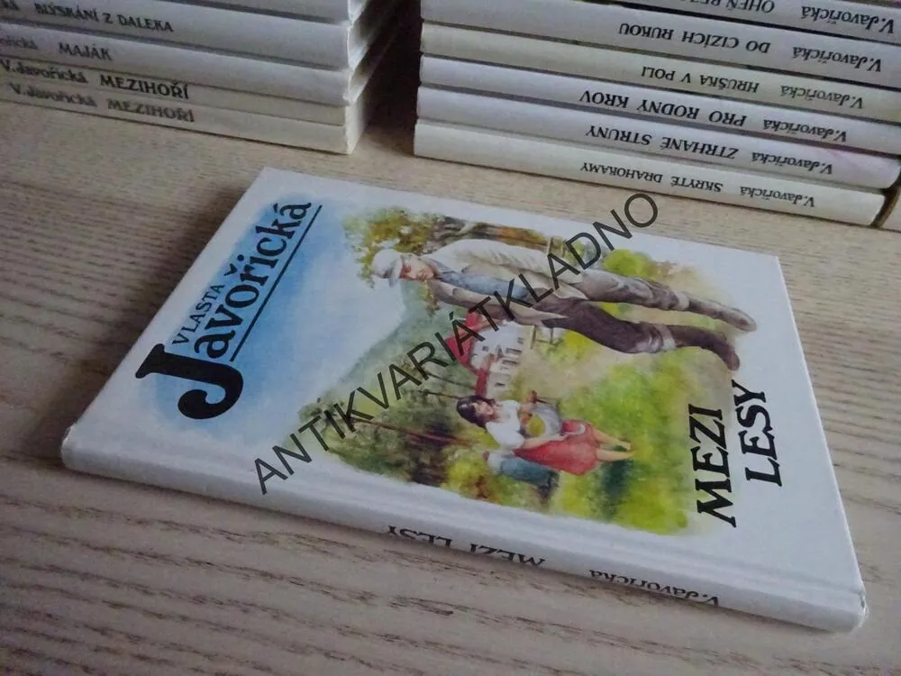 MEZI LESY, VLASTA JAVOŘICKÁ, **an
