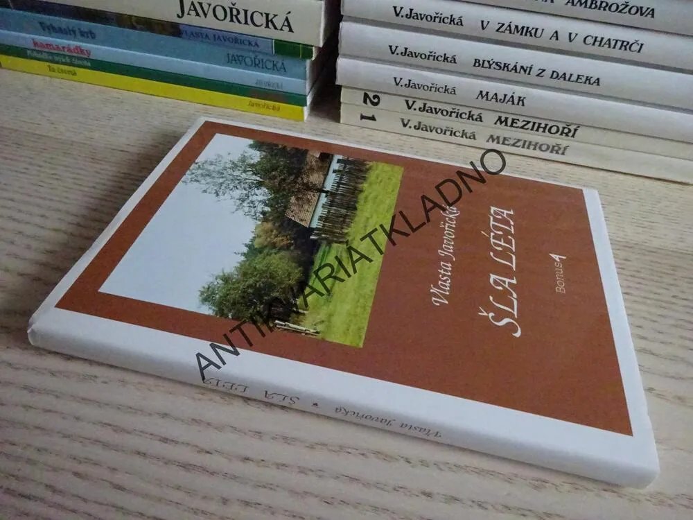 ŠLA LÉTA, VLASTA JAVOŘICKÁ, **an