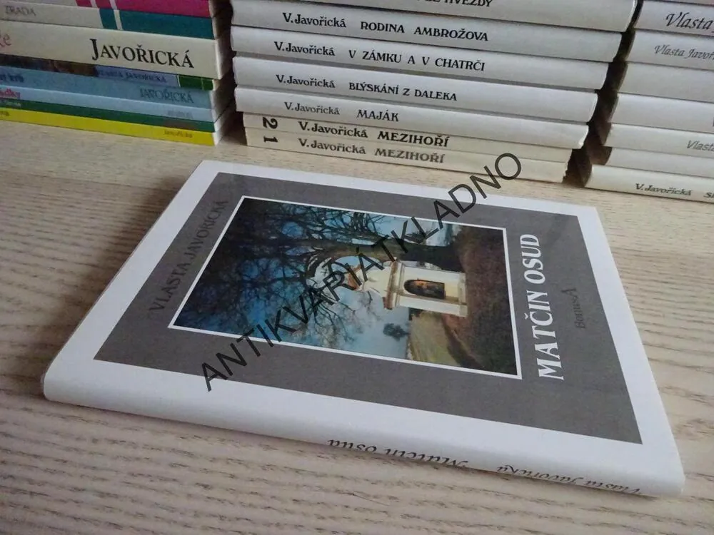 MATČIN OSUD, VLASTA JAVOŘICKÁ, **an
