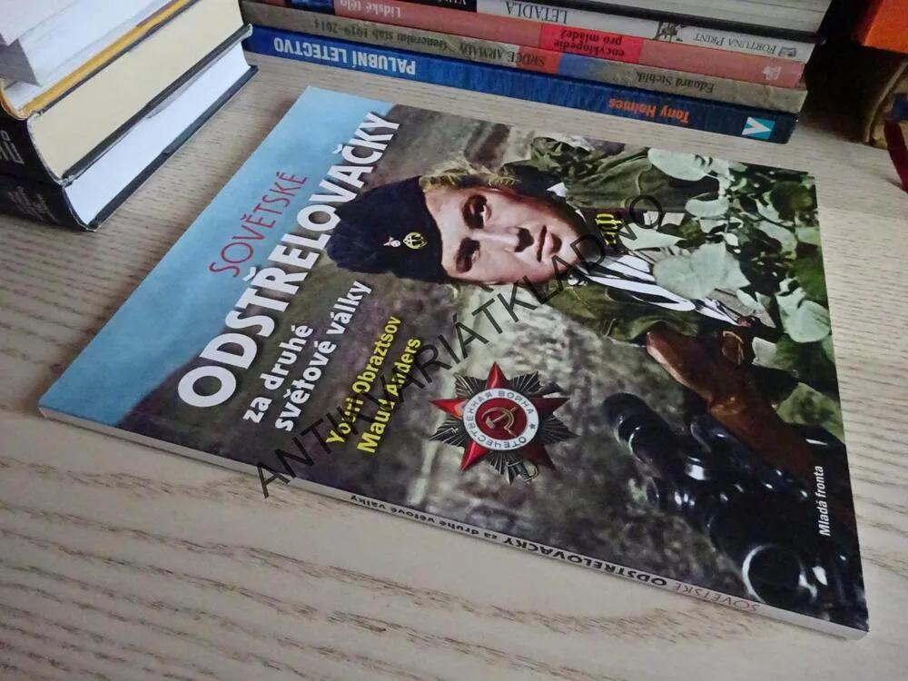SOVĚTSKÉ ODSTŘELOVAČKY ZA DRUHÉ SVĚTOVÉ VÁLKY, YOURI OBRAZTSOV, MAUD ANDERS, **an