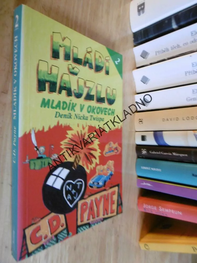 MLÁDÍ V HAJZLU, MLADÍK V OKOVECH,DENÍK NICKA TWISPA,C.D.PAYNE, **an