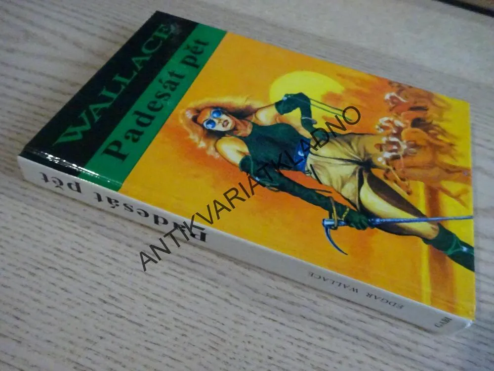 PADESÁT PĚT, EDGAR WALLACE, **an