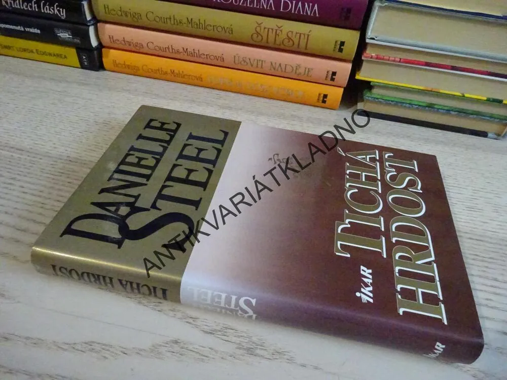 TICHÁ HRDOST, DANIELLE STEELOVÁ, **an