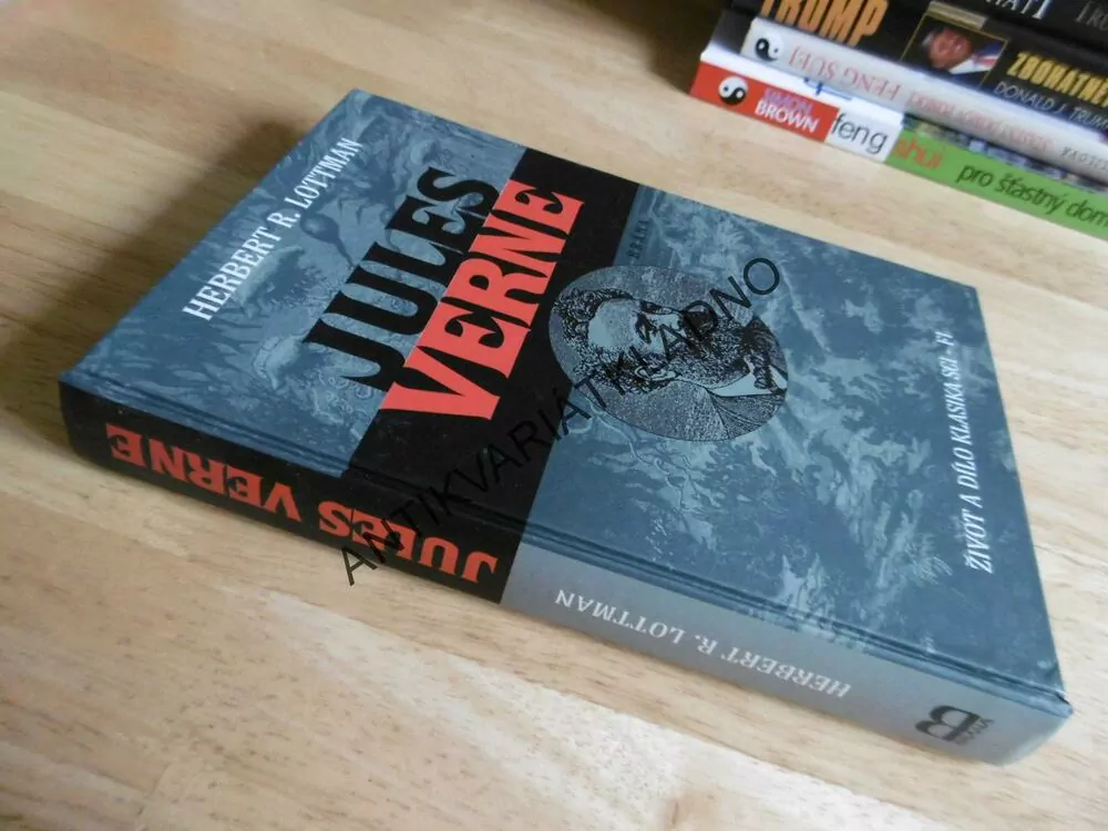 JULES VERNE, ŽIVOT A DÍLO KLASIKA SCI-FI, LOTTMAN