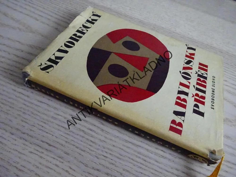 BABYLÓNSKÝ PŘÍBĚH, JOSEF ŠKVORECKÝ, **an