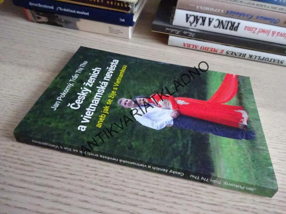 ČESKÝ ŽENICH A VIETNAMSKÁ NEVĚSTA, JAN POKORNÝ, TRAN THI THU - AUTOGRAM OBOU AUTORŮ, **an