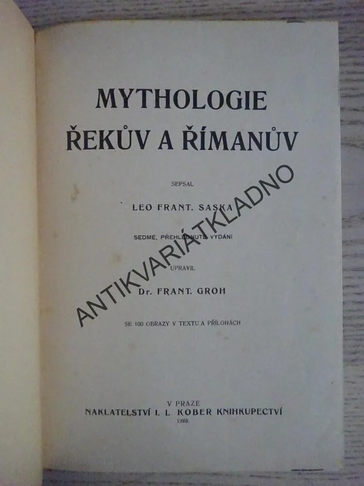 MYTHOLOGIE ŘEKŮV A ŘÍMANŮV, LEO SASKA, **an