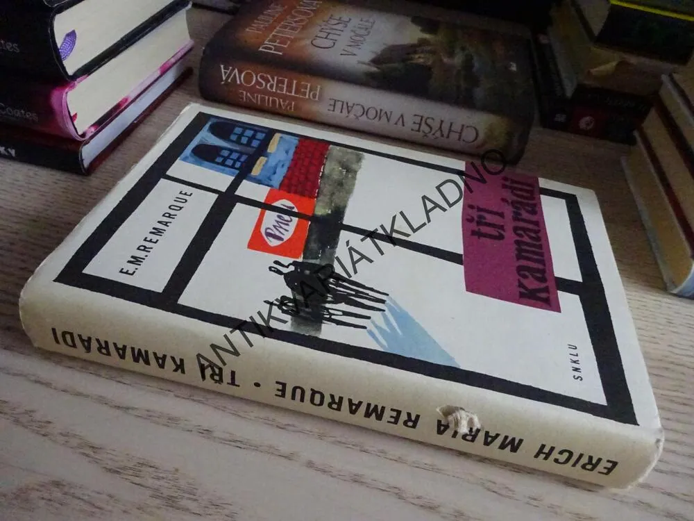 TŘI KAMARÁDI, ERICH MARIA REMARQUE, **an