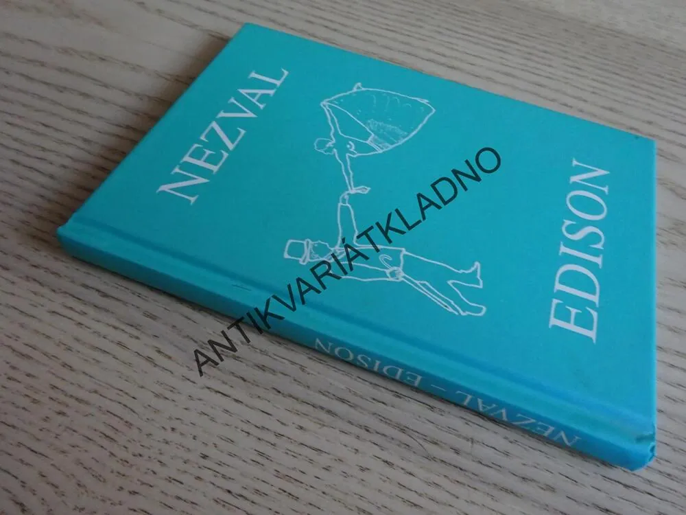 EDISON, VÍTĚZSLAV NEZVAL, **an