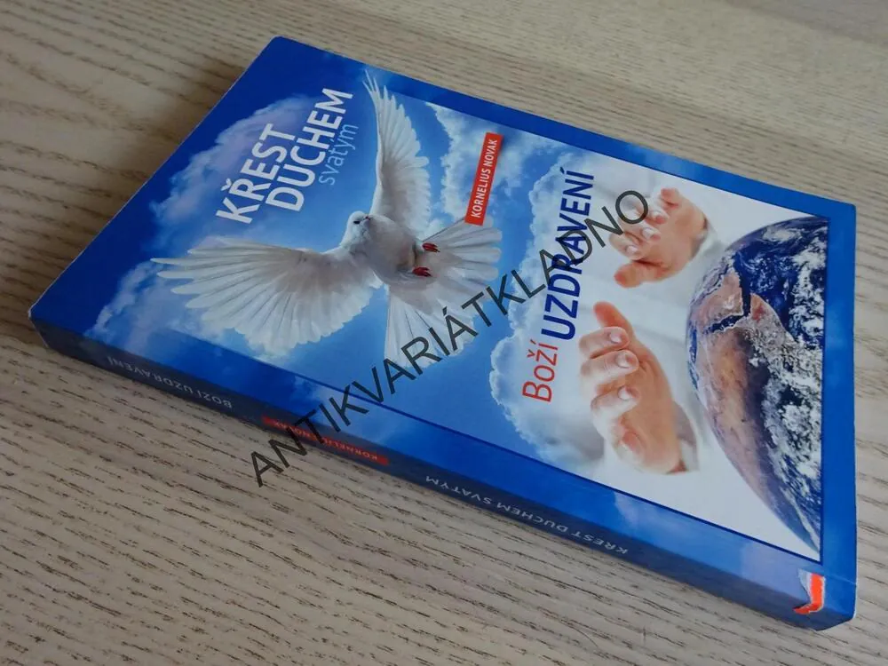 KŘEST DUCHEM SVATÝM, BOŽÍ UZDRAVENÍ, KORNELIUS NOVAK, **an